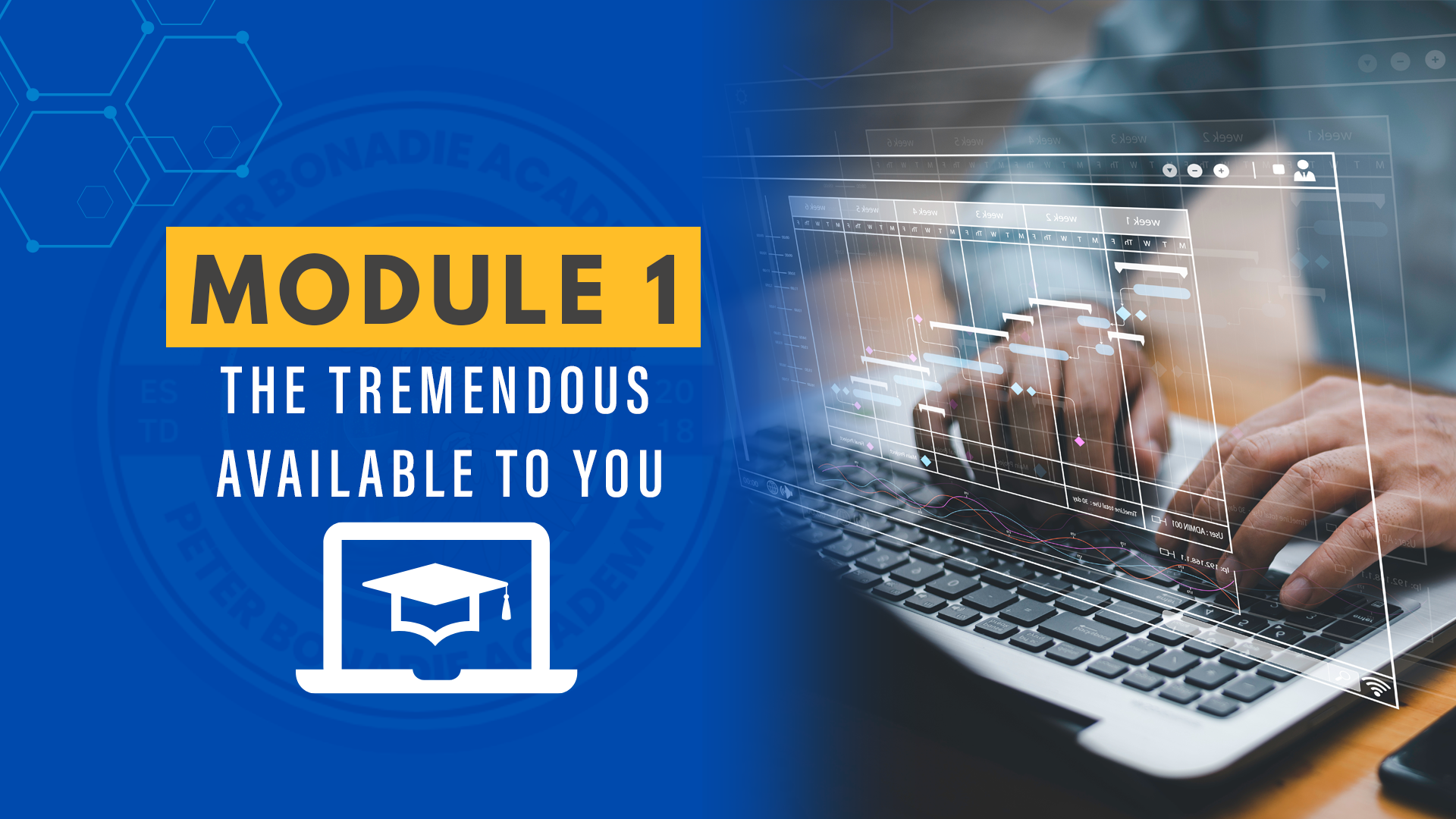 Module 1: The Tremendous Promises Available to You